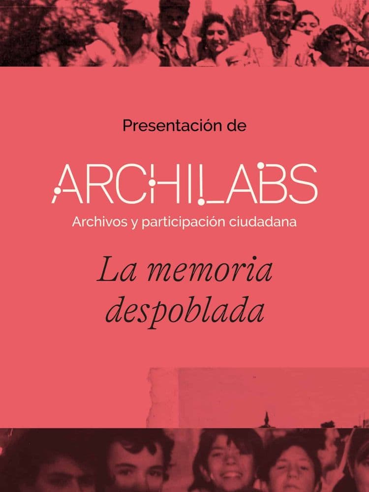 Imagen de ARCHILABS: Patrimonio y memoria de nuestros pueblos