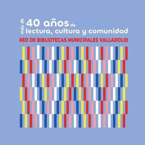 Imagen de Más de 40 años de lectura, cultura y comunidad